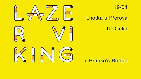 Lazer Viking - Branko's Bridge - Emilio Pinchi