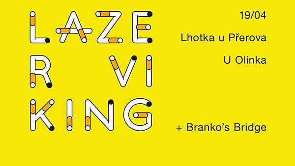 Lazer Viking - Branko's Bridge - Emilio Pinchi