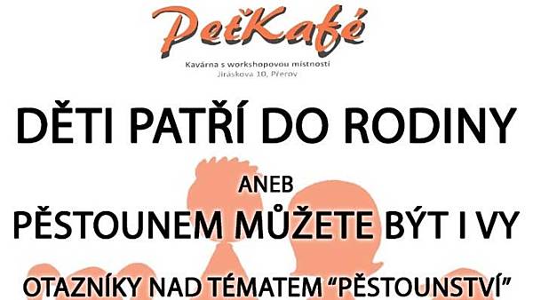Děti patří do rodiny aneb pěstounem můžete být i vy 