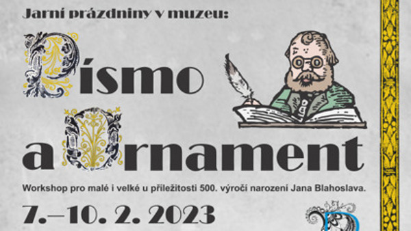 Jarní prázdniny v muzeu: Písmo a ornament