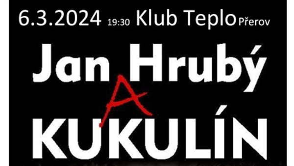 Jan Hrubý a Kukulín