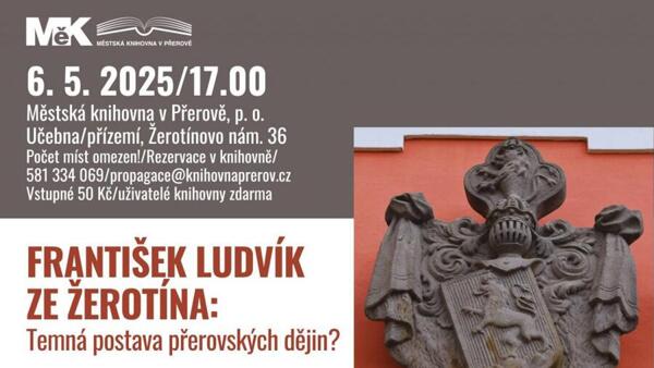 František Ludvík ze Žerotína: Temná postava přerovských dějin?